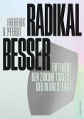 ebook: Radikal besser.