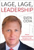ebook: Lage, Lage, Leadership. Meine unwahrscheinliche Karriere in der Immobilienbranche.