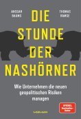 ebook: Die Stunde der Nashörner. Wie Unternehmen die neuen geopolitischen Risiken managen.