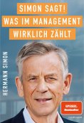 ebook: SIMON SAGT! Was im Management wirklich zählt.