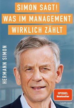 ebook: SIMON SAGT! Was im Management wirklich zählt.