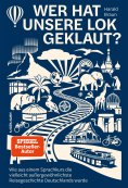 eBook: Wer hat unsere Lok geklaut?