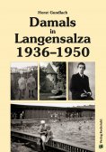 eBook: Damals in Langensalza 1936-1950
