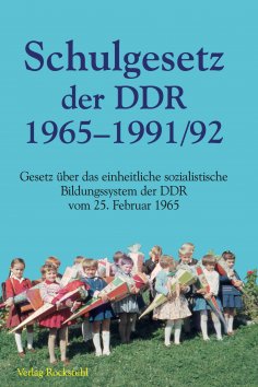 eBook: Schulgesetz der DDR 1965–1991/1992