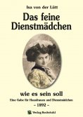 eBook: Das feine Dienstmädchen wie es sein soll. 1892