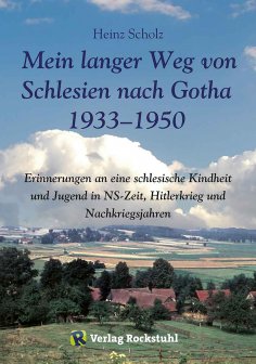 eBook: Mein langer Weg von Schlesien nach Gotha 1933–1950