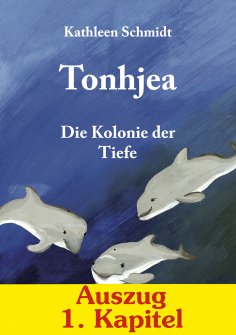 eBook: Tonhjea (1. Kapitel - Auszug aus dem Buch)