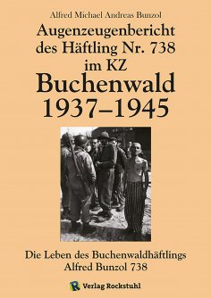 eBook: Augenzeugenbericht des Häftling Nr. 738 im KZ Buchenwald 1937–1945