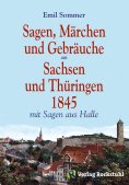 ebook: Sagen, Märchen und Gebräuche aus Sachsen und Thüringen 1845