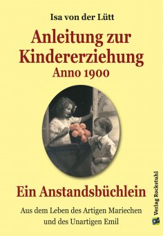 ebook: Anleitung zur Kindererziehung Anno 1900