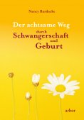 eBook: Der achtsame Weg durch Schwangerschaft und Geburt
