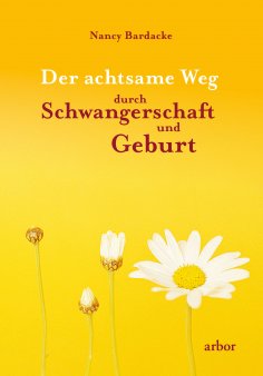 eBook: Der achtsame Weg durch Schwangerschaft und Geburt