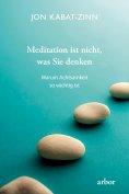 eBook: Meditation ist nicht, was Sie denken