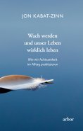 eBook: Wach werden und unser Leben wirklich leben