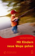 eBook: Mit Kindern neue Wege gehen