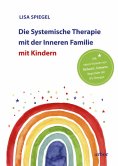 eBook: Die Systemische Therapie mit der Inneren Familie mit Kindern