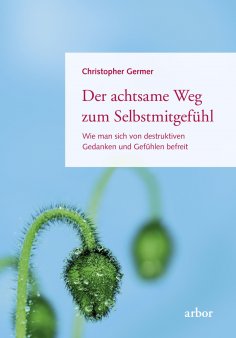 eBook: Der achtsame Weg zum Selbstmitgefühl