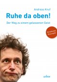 eBook: Ruhe da oben!