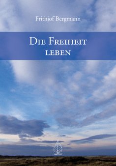 eBook: Die Freiheit leben