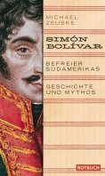 ebook: Simón Bolívar. Befreier Südamerikas