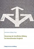 eBook: Steuerung der beruflichen Bildung im internationalen Vergleich