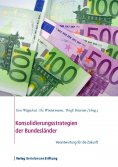 eBook: Konsolidierungsstrategien der Bundesländer
