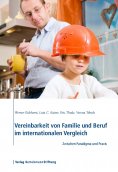 ebook: Vereinbarkeit von Familie und Beruf im internationalen Vergleich