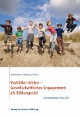 eBook: Vorbilder bilden - Gesellschaftliches Engagement als Bildungsziel