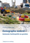 eBook: Demographie konkret - Kommunale Familienpolitik neu gestalten
