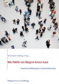 ebook: Wie Politik von Bürgern lernen kann