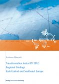 ebook: Transformation Index BTI 2012: Regional Findings East-Central and Southeast Europe