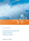 ebook: Transformation Index BTI 2012: Regional Findings Post-Soviet Eurasia