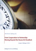 ebook: From Cooperation to Partnership: Moving Beyond the Russia-EU Deadlock