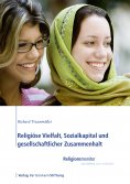 eBook: Religiöse Vielfalt, Sozialkapital und gesellschaftlicher Zusammenhalt