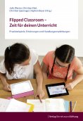 eBook: Flipped Classroom – Zeit für deinen Unterricht