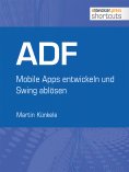 eBook: ADF - Mobile Apps entwickeln und Swing ablösen