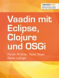 eBook: Vaadin mit Eclipse, Clojure und OSGi