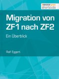 eBook: Migration von ZF1 nach ZF2 - ein Überblick