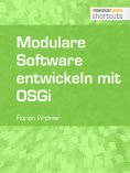 eBook: Modulare Software entwickeln mit OSGi