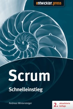 ebook: Scrum - Schnelleinstieg (2. aktualisierte und erweiterte Auflage)