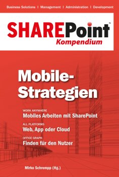 ebook: SharePoint Kompendium - Bd. 8: Mobile-Strategien