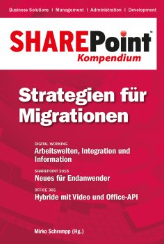 eBook: SharePoint Kompendium - Bd. 12: Strategien für Migrationen
