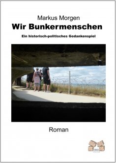 ebook: Wir Bunkermenschen