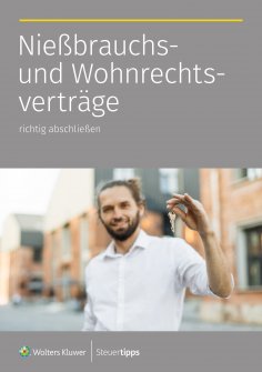 eBook: Nießbrauchs- und Wohnrechtsverträge