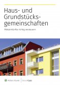 eBook: Haus- und Grundstücksgemeinschaften