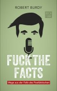 eBook: FUCK THE FACTS