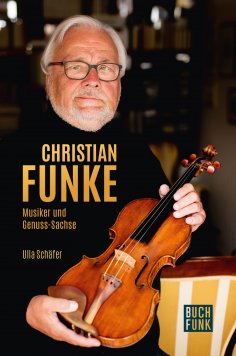 eBook: Christian Funke - Musiker und Genuss-Sachse