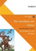 eBook: Die Artefakte der Götter, Zweites Buch, Teil 1