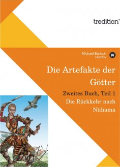 eBook: Die Artefakte der Götter, Zweites Buch, Teil 1