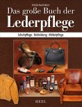 ebook: Das große Buch der Lederpflege
